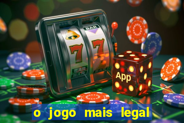 o jogo mais legal do mundo para celular